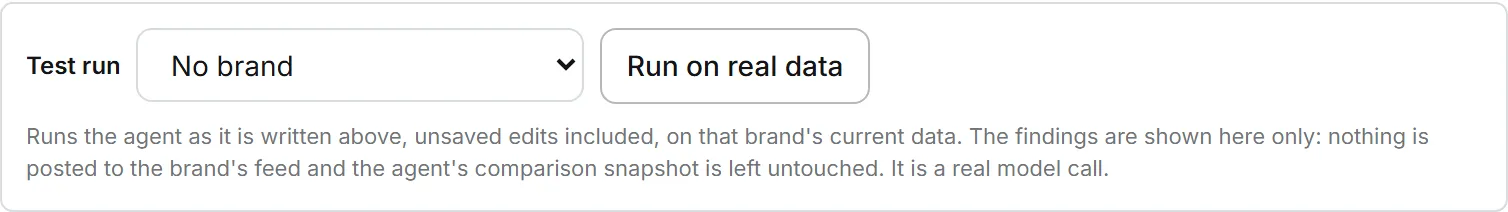The Test run box on an open agent card, where you pick a brand and run the agent on its real data